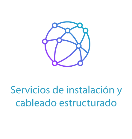 Servicios de instalación y cableado estructurado