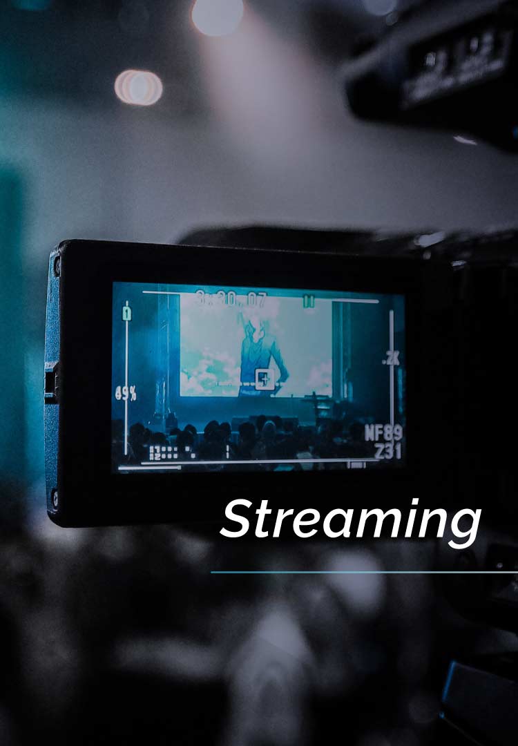 Streaming